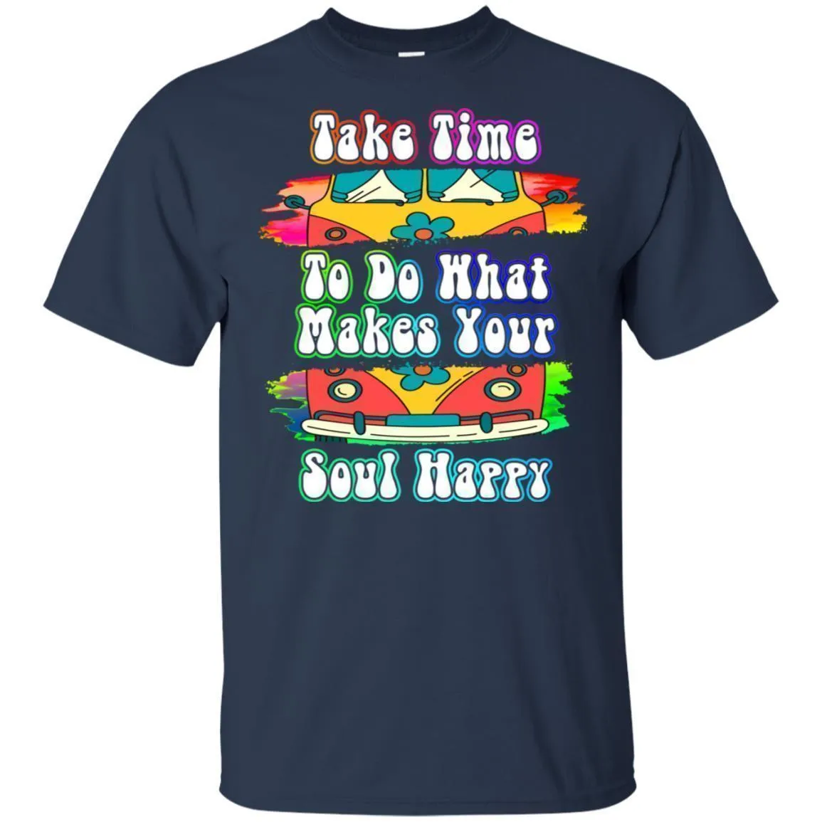 Do What Makes Your Soul Happy - Hoodie, Tee, Shirt, Tank