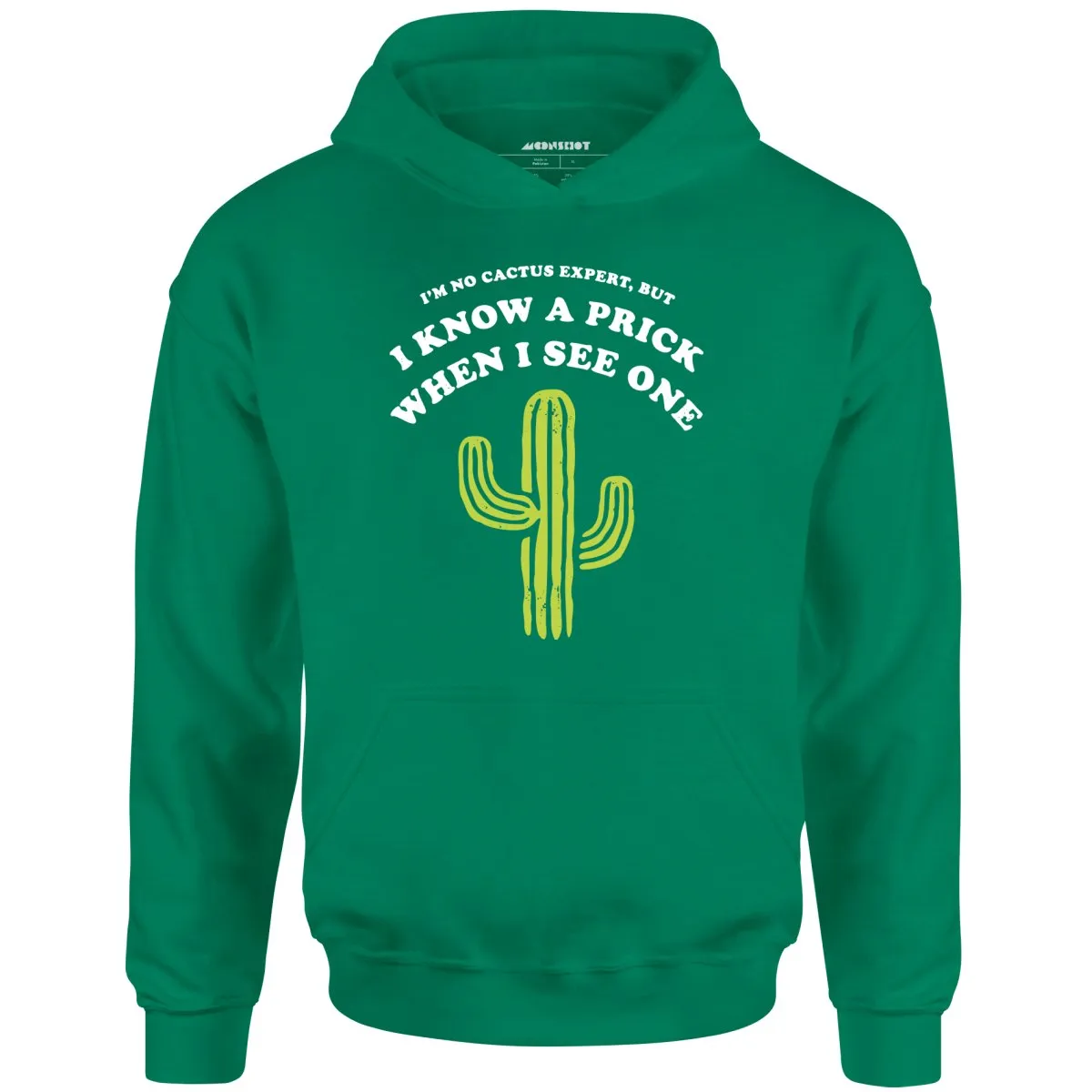 I'm No Cactus Expert - Unisex Hoodie